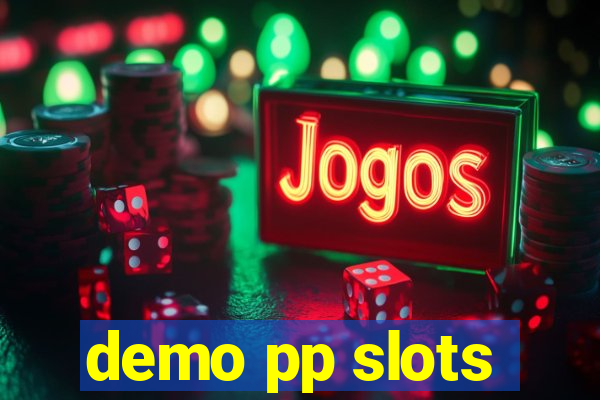 demo pp slots